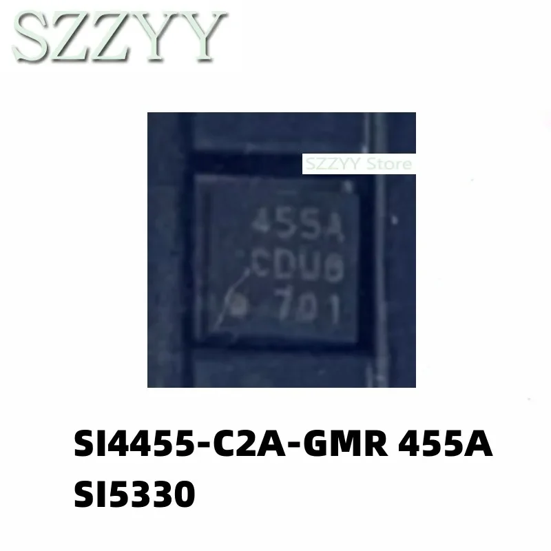 5PCS SI4455 SI4455-C2A-GMR 455A SI5330 SI5330B-B00206-GM QFN