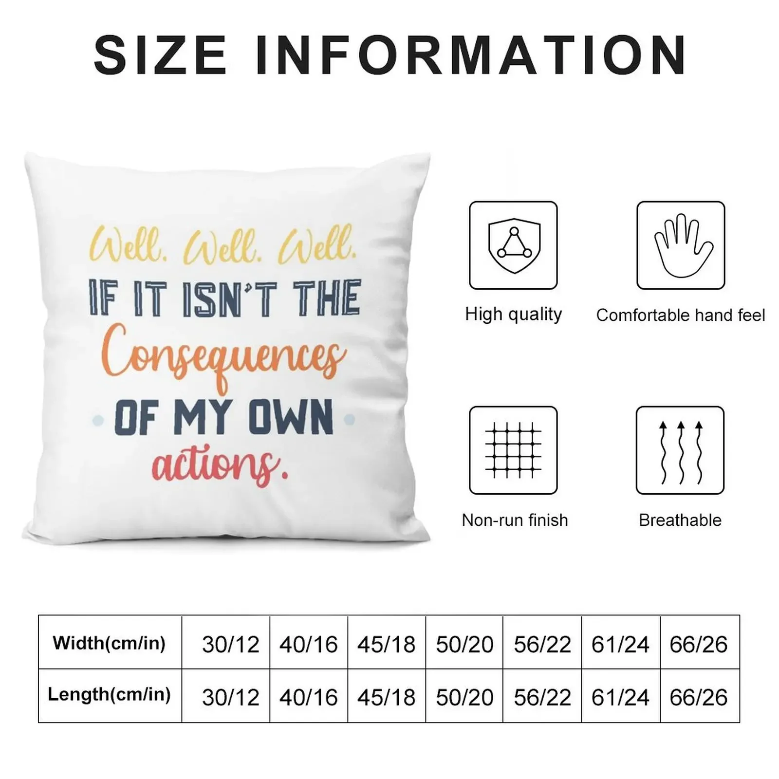 Well Well Well If It Isn't The Consequences Of My Own Actions Throw Pillow Pillowcases luxury home accessories pillow