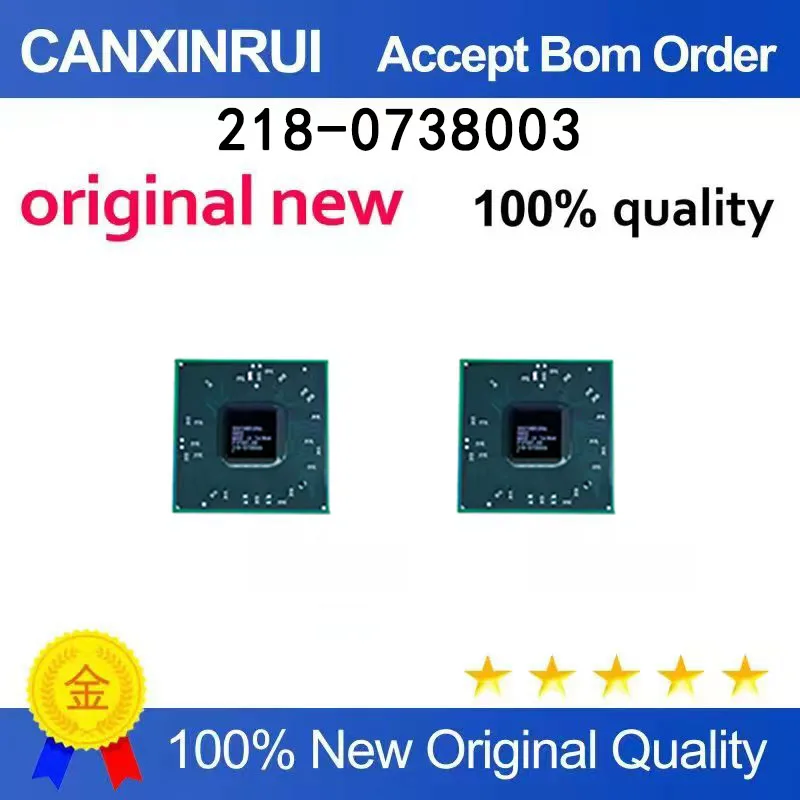 

（5pcs-100pcs）218-0738003 BGA Package Brand New Original Stock in Stock