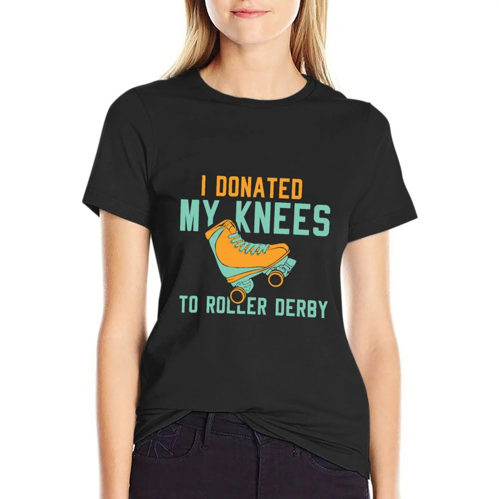 

I Donated My Knees To Roller Derby T-Shirt shirts graphic tees customs summer top T-shirt Women