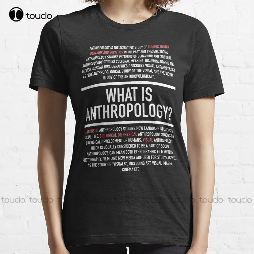 Anthropology Defined - Anthropologist Classic T-Shirt Girls White Shirt New Popular Custom Aldult Teen Unisex Christmas Gift New