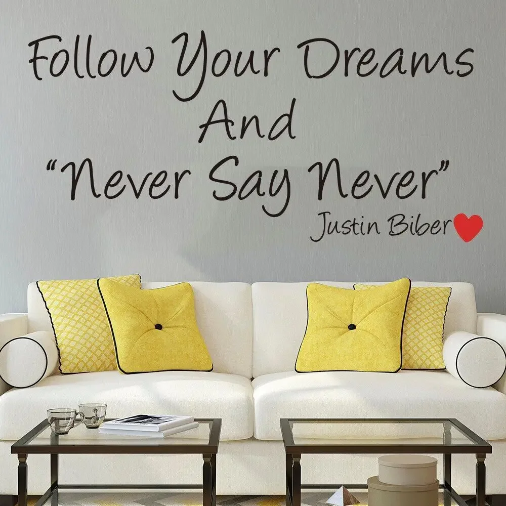 Sigue tus sueños, nunca digas nunca, pegatina de pared con cita, decoración de pared con letra de canción de Justin Bieber para dormitorio, habitación infantil, vinilo para sala de estar