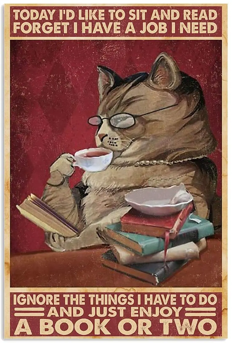 Eeypy TIN Sign Vintage Today I iD Like to SIT and Read Forget I Have A Job I Need Ignore Wall Art BAR Decoration Vintage Ar sign