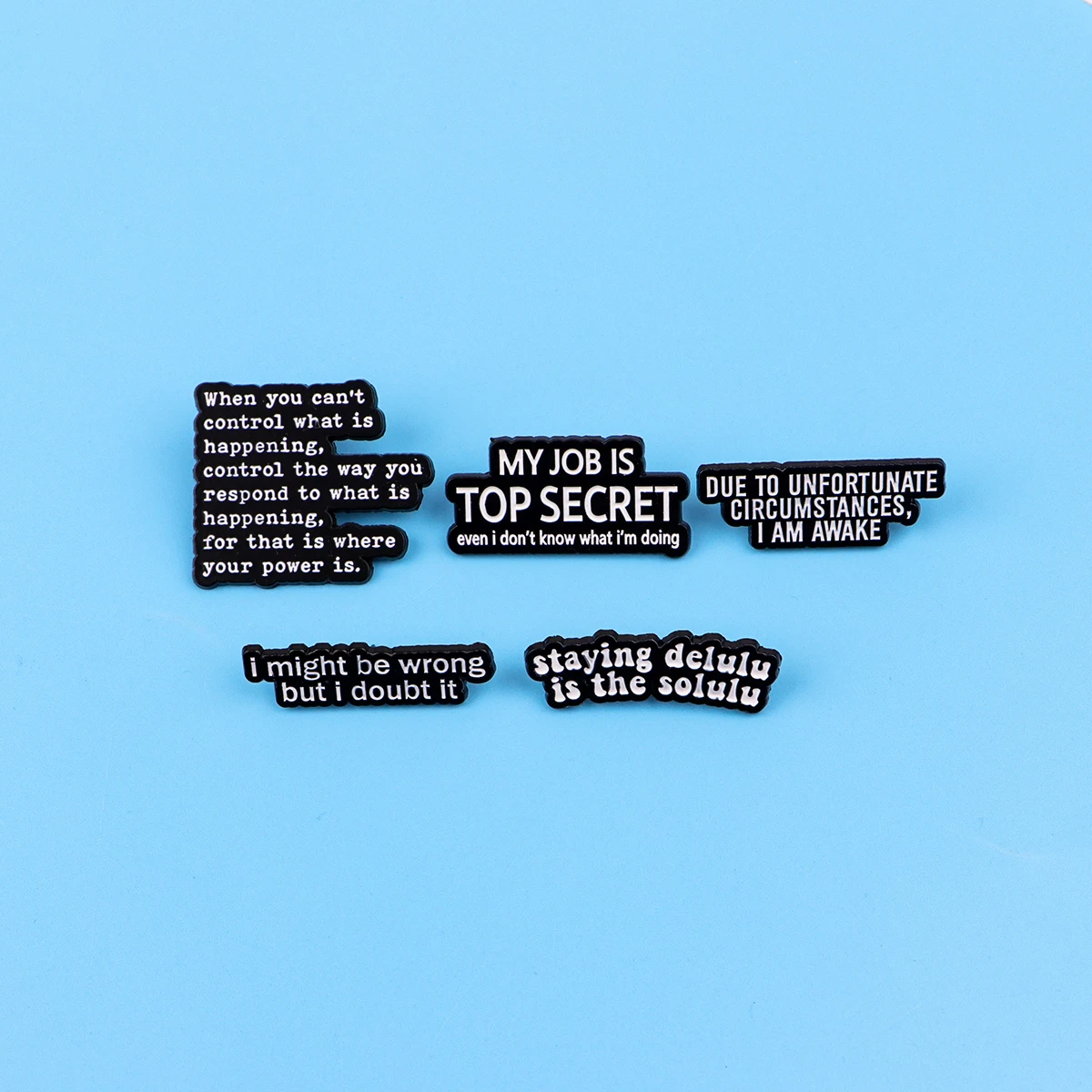 Quotes Series Enamel Pin Funny Sayings Brooch For Coat Women's Brooches Fashion Lapel Badges Jewelry Gift for Friends view 4