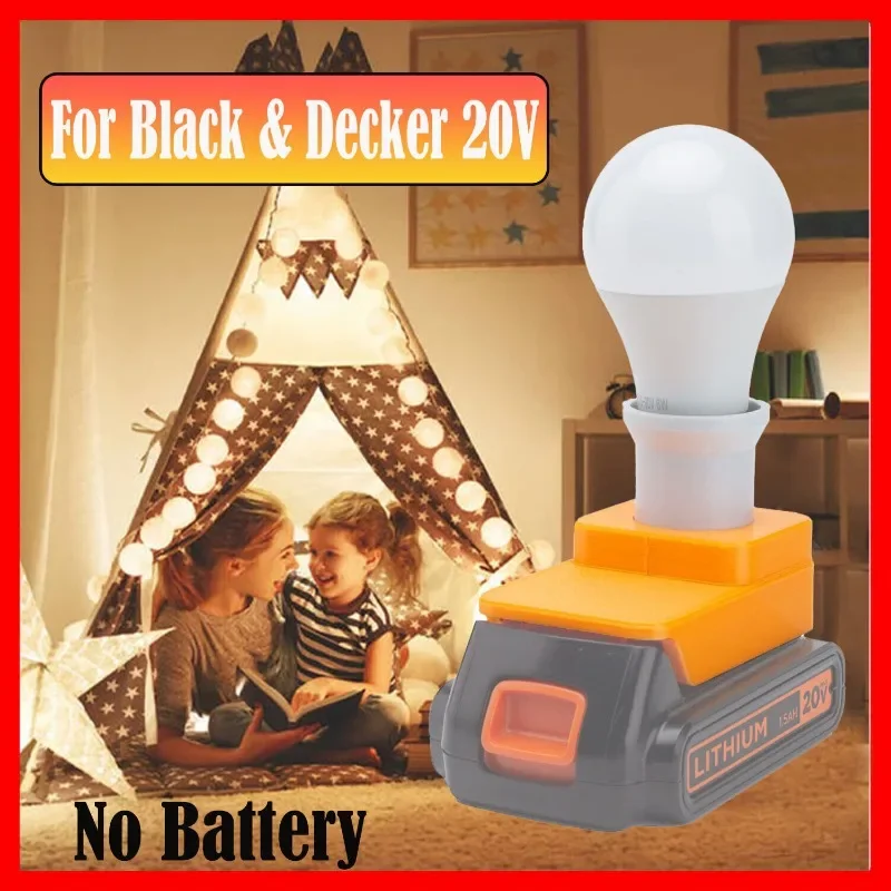 LED Work Light Work for Black & Decker 20V Lithium Battery Indoor Bulb Lamp E27 Indoor And Outdoor Work Light(NO Battery )