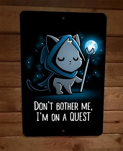 Dont Bother Me Im on a Quest Video Gamer Cat  Metal Wall Sign Poster