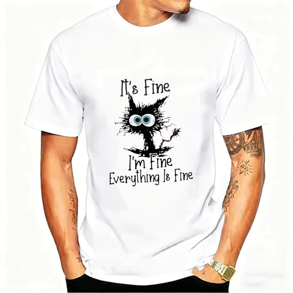 Men's Funny T-shirt Cat It's Fine I'm Fine Everything Is Fine Print T-shirts Summer Casual Fashion Personalized Woman Clothing
