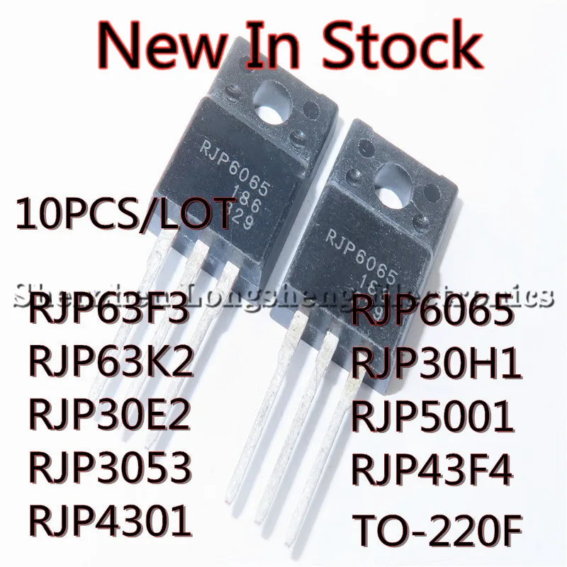 10 pz/lotto RJP63F3 RJP63F3A RJP63K2 RJP30E2 RJP3053 RJP4301 RJP6065 RJP30H1 RJP5001 RJP43F4 RJP43F4A TO-220F