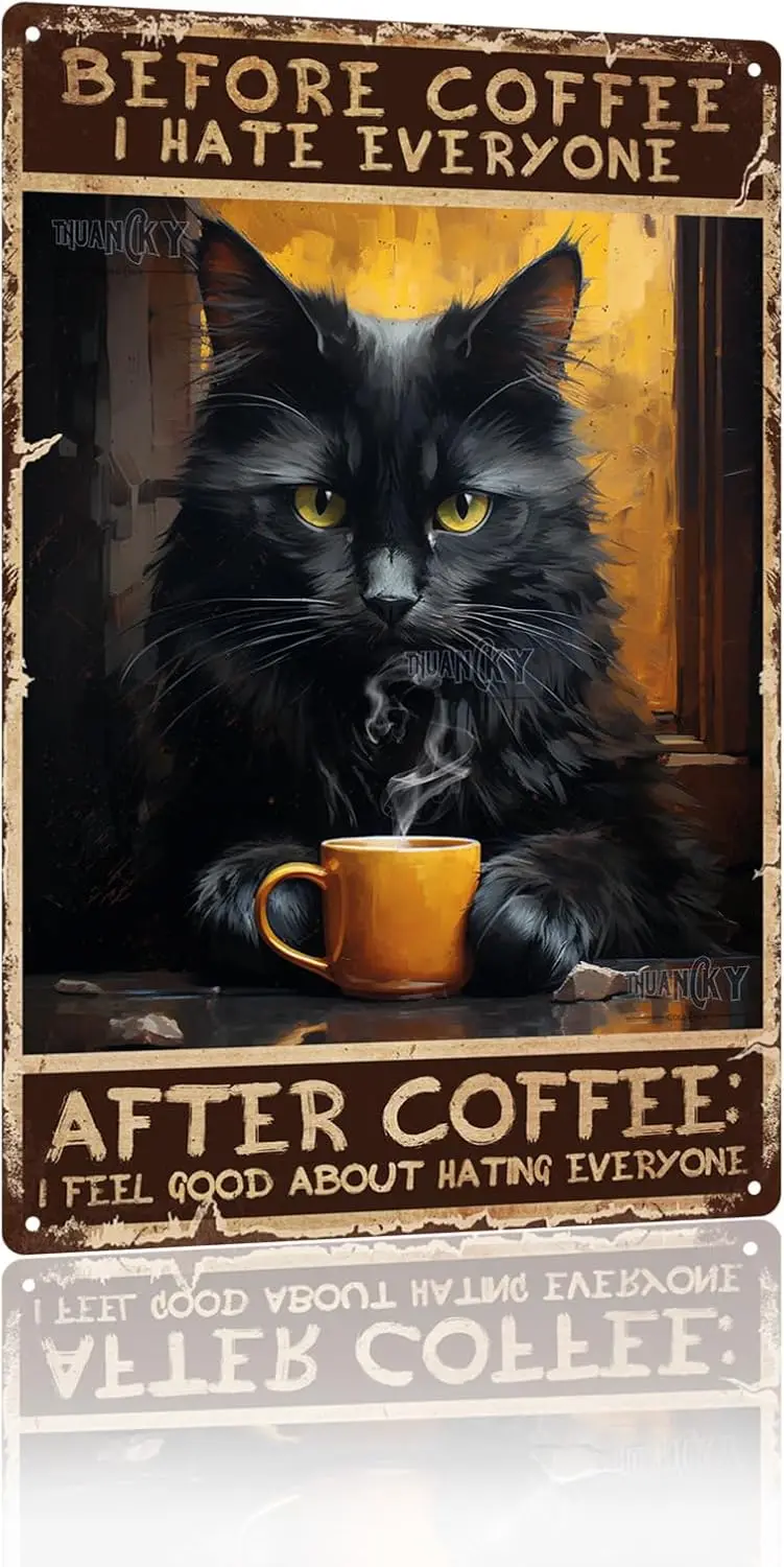 Aluminum Vintage Tin Signs Before Coffee I Hate Everyone Funny Black Cat Coffee Metal Signs Wall Decoration for Home Wall Decor