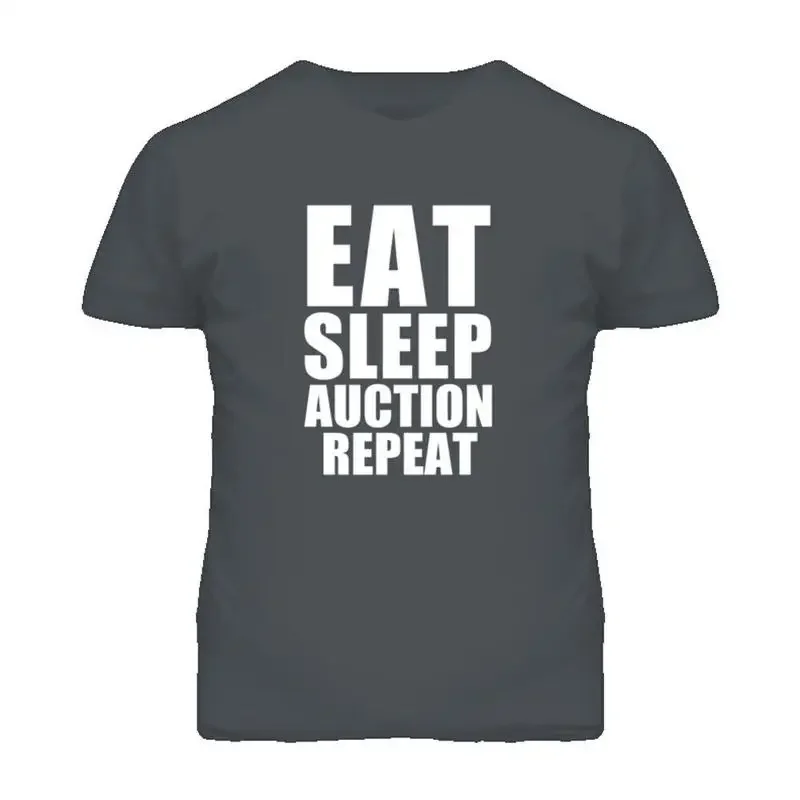 Eat Sleep Auction Repeat Auctioneer Occupation T Shirt