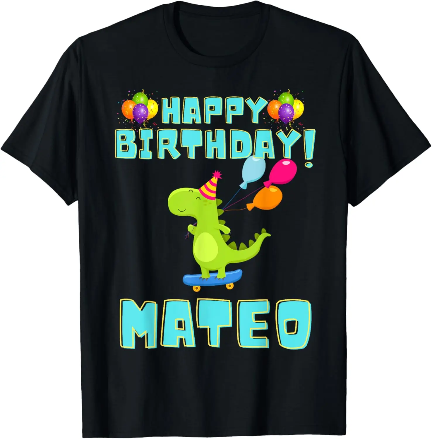 Happy Birthday Mateo Funny Bithday Boys T-Shirt