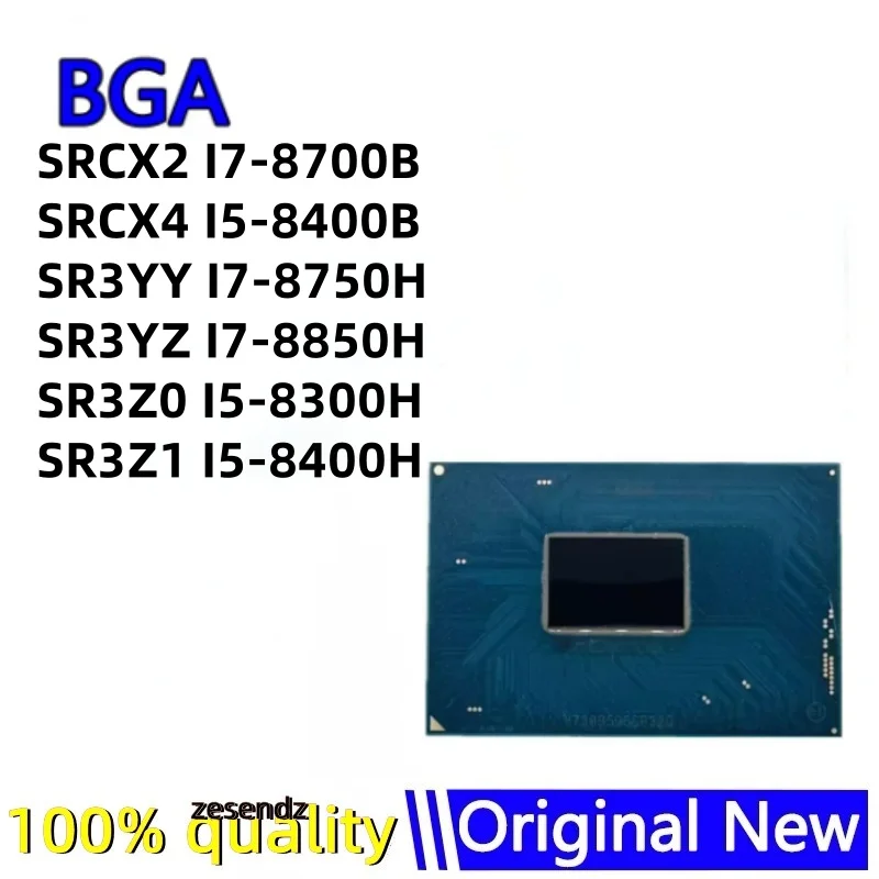 1PCS SRCX2 I7-8700B SRCX4 I5-8400B SR3YY I7-8750H SR3YZ I7-8850H SR3Z0 I5-8300H SR3Z1 BGA I5-8400H