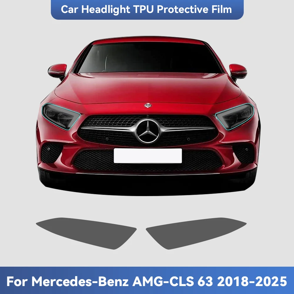 For Mercedes Benz AMG CLS 63 2018-2025 TPU Headlight Anti-Scratch Black Transparent Modification Color Changing Protective Film