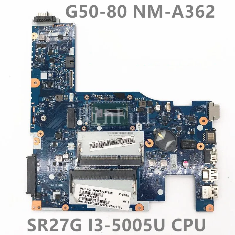 

High Quality Mainboard For Lenovo G50-80 Laptop Motherboard ACLU3/ACLU4 NM-A362 With SR27G I3-5005U CPU 100% DDR3 Full Tested OK