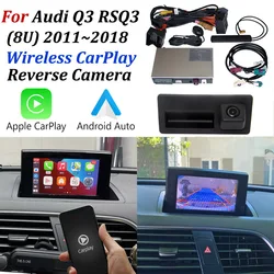 For Audi Q3 RS Q3 RSQ3 8U 2011~2018 Wireless Apple CarPlay Car Play Android Auto Mirror Support HD Front Rearview Parking Camera