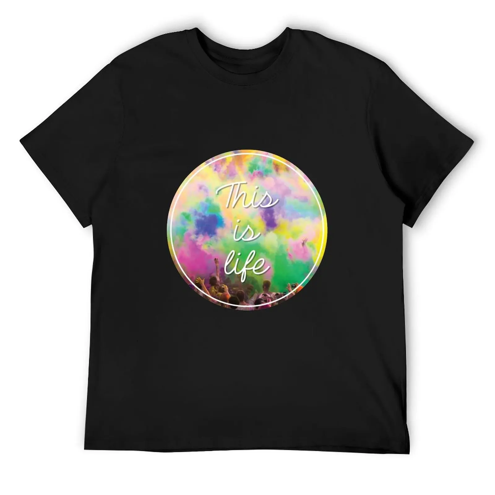 

This Is Life - Festival T-Shirt cheap stuff cute clothes oversizeds graphic t shirts designer t shirt men