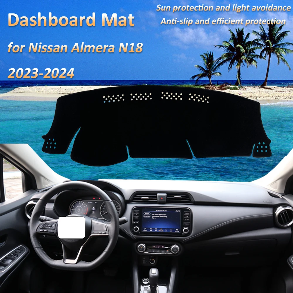 

For Nissan Almera N18 Versa Sunny MK4 2023 2024 Facelift Dashboard Mat Cover Dash Protective Avoid Light Carpet Tools Auto Parts