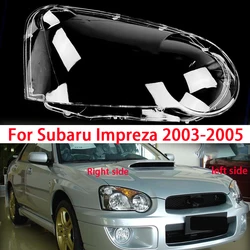 For Subaru Impreza 2003 2004 2005 Car Front Headlamps Cover Waterproof Clear Headlight Lens Replace Original Headlight Shell