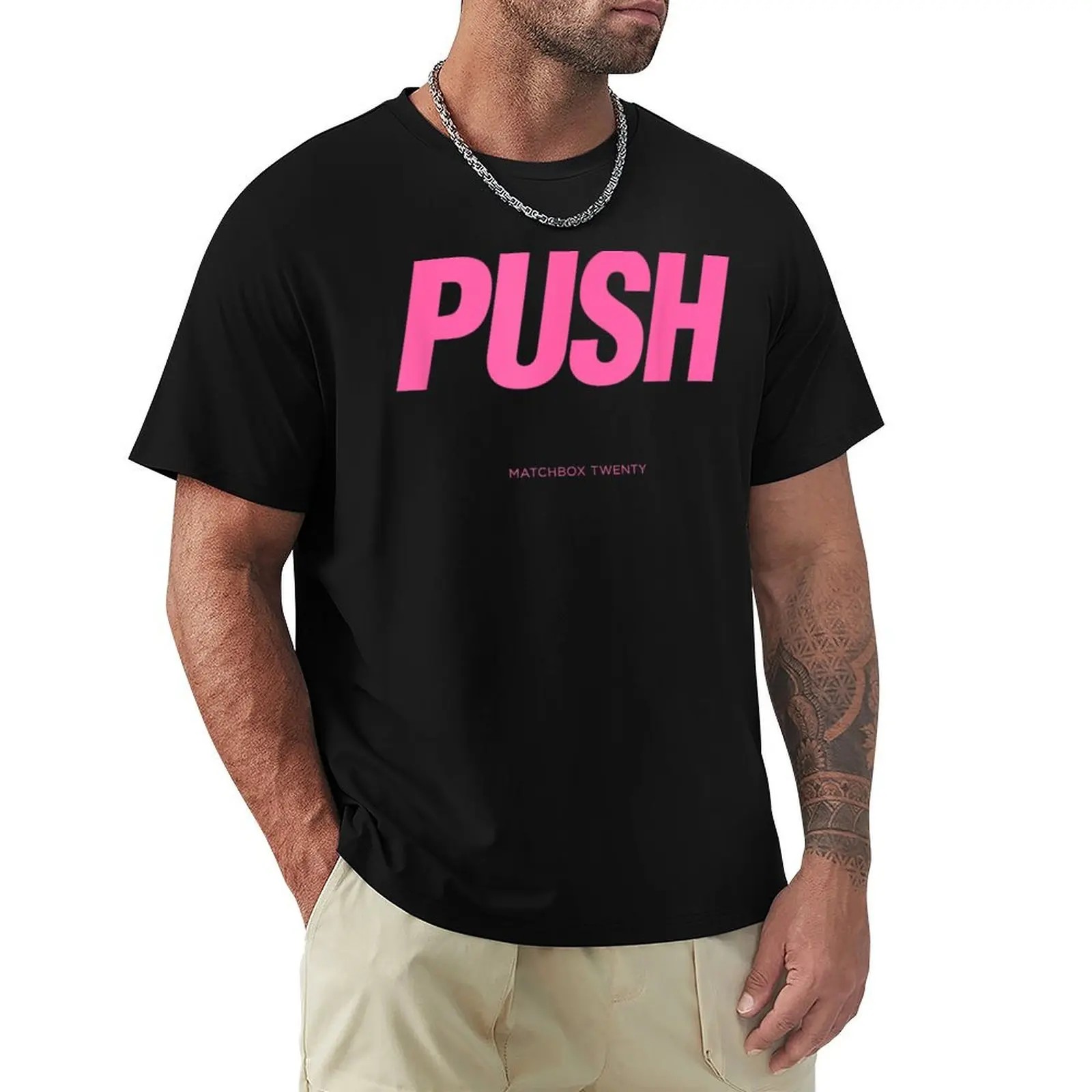 Matchbox 20 Push T-Shirt t shirts for man pack white T-Shirt