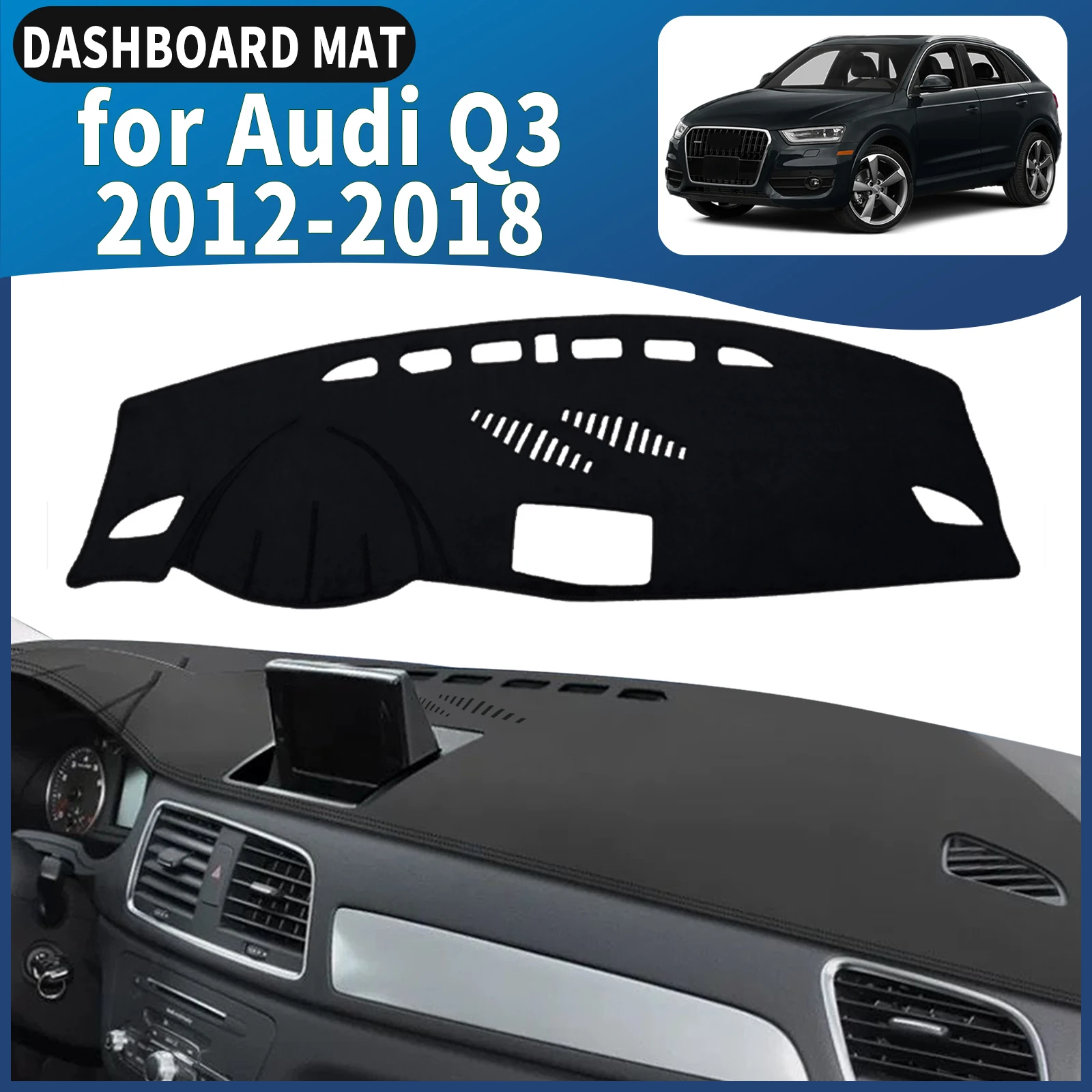 

fit for Audi Q3 8U 2012 2013 2014 2015 2016-2018 Dashmat Dashboard Cover Pad DashMat Sunshade Car Accessories Protective Carpet