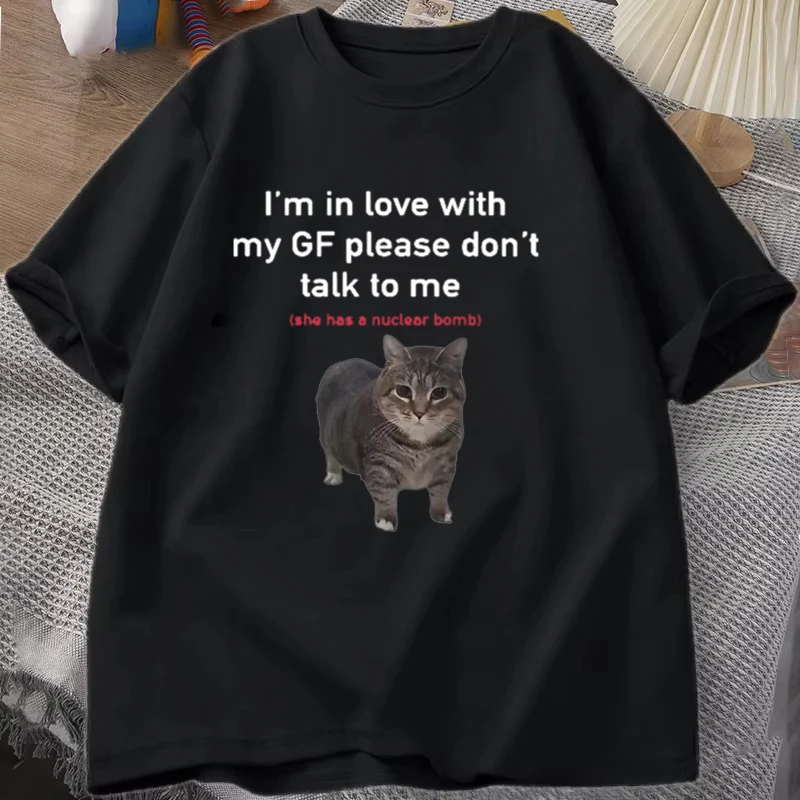 I'm in Love with My GF Funny Cat T-shirts Boyfriends Loose O-Neck Oversized Tee Men's Women's Short Sleeve T-shirt Couple Tees