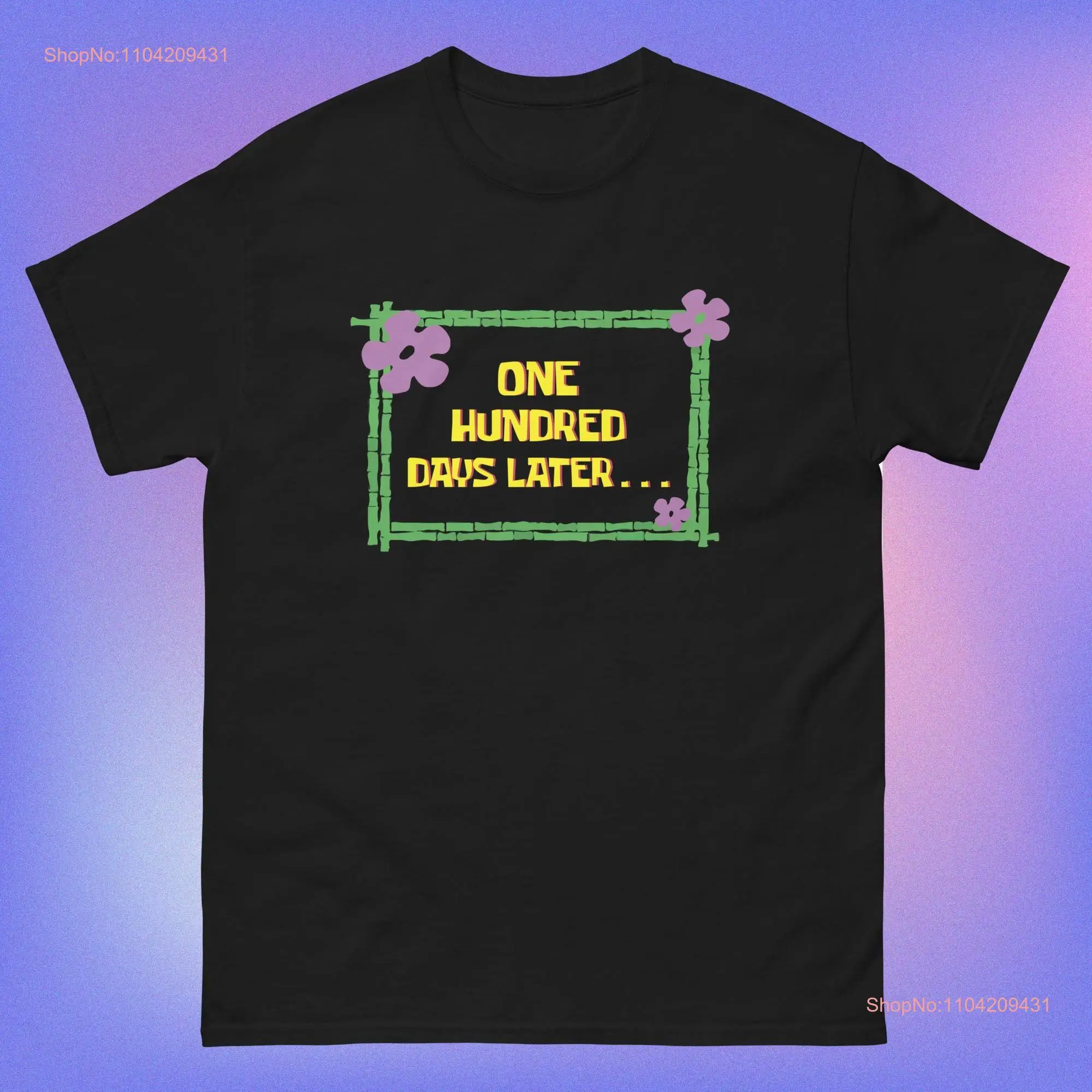 One Hundred Days Later 100th day of school teacher or pupil classic tee long or short sleeves