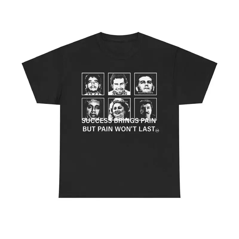 Lazerdim700 Le succès apporte de la douleur, mais ne durera pas, t-shirt taille S 5Xl