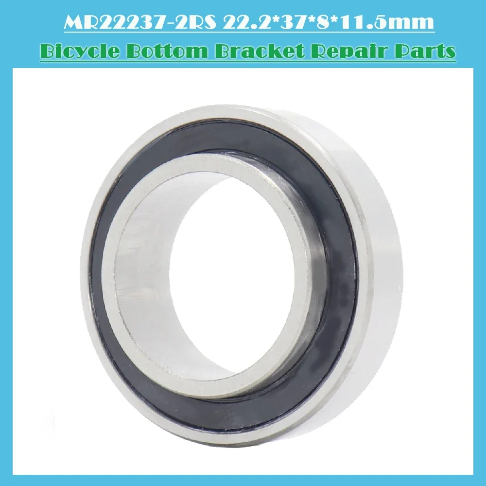 

MR22237-2RS Bearing 22.2*37*8*11.5mm ( 1 PC ) 22237 Balls Bicycle Bottom Bracket Repair Parts MR22237 2RS Ball Bearings