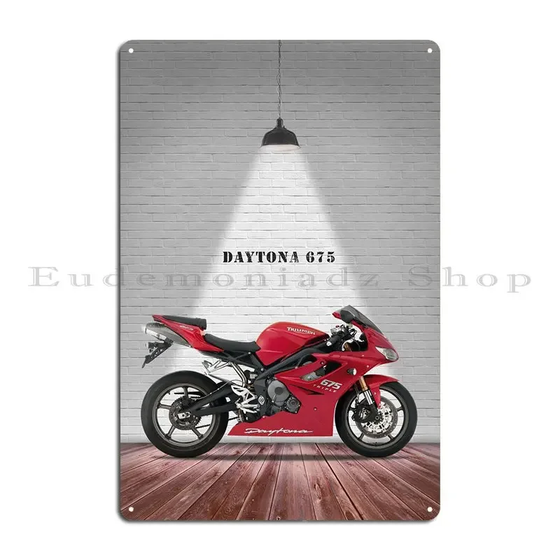 The Daytona 675 Motorcycle Metal Sign Printing Garage Wall Mural Designing Cinema Tin Sign Poster