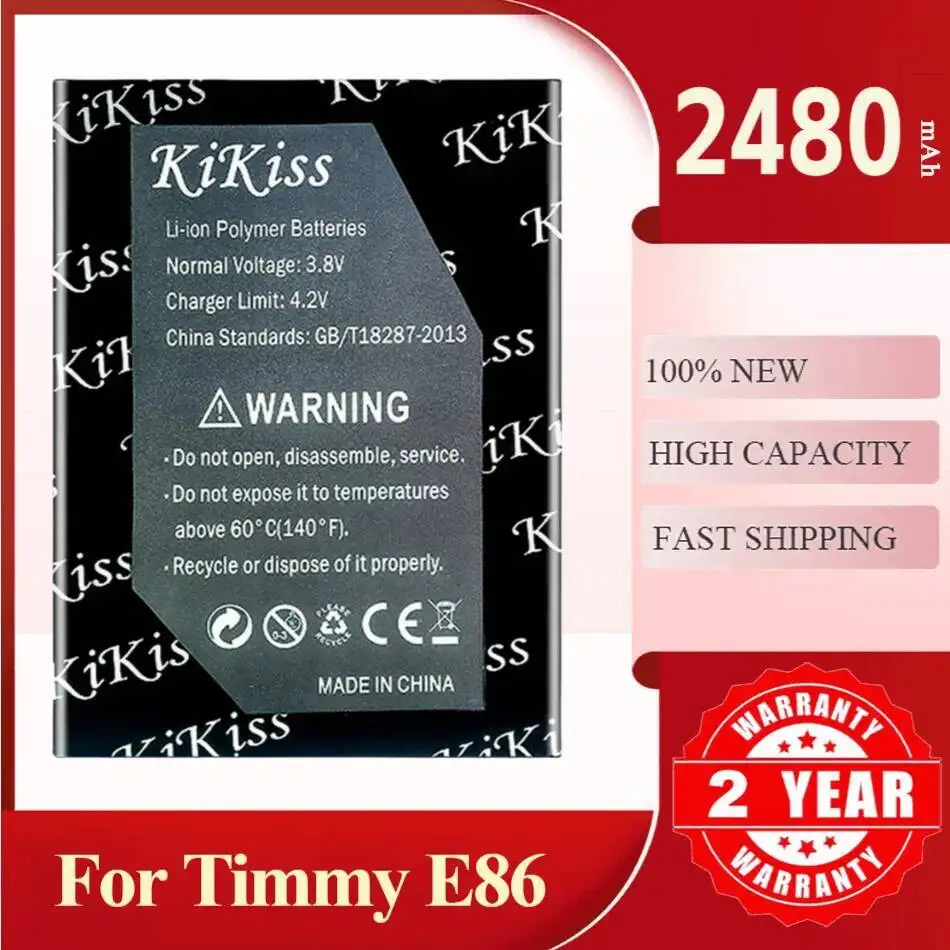 

2480Mah Kikiss Battery E86 For Timmy