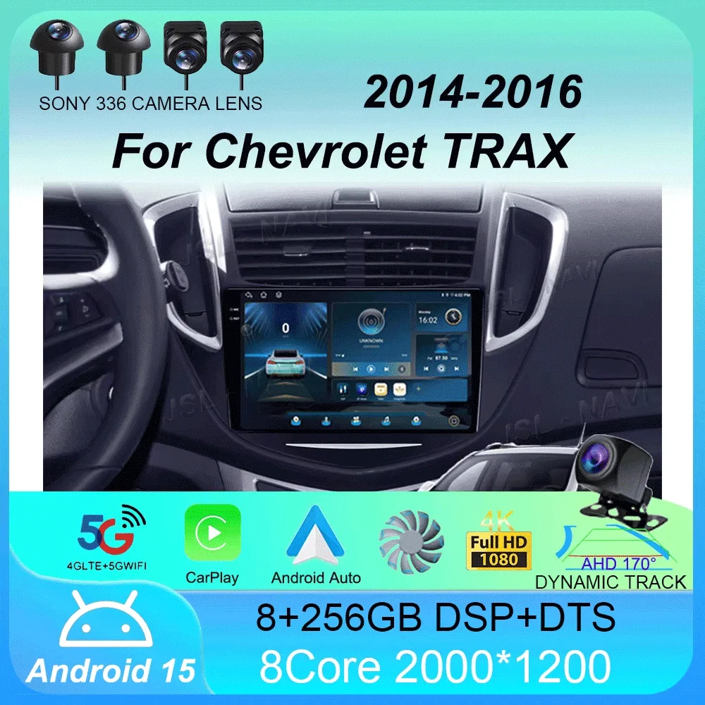 

Car Radio Android 15 For Chevrolet TRAX 2014 2015 2016 Carplay Auto GPS Navigation WIFI+4G 2Din Head Unit BT Stereo Video Player