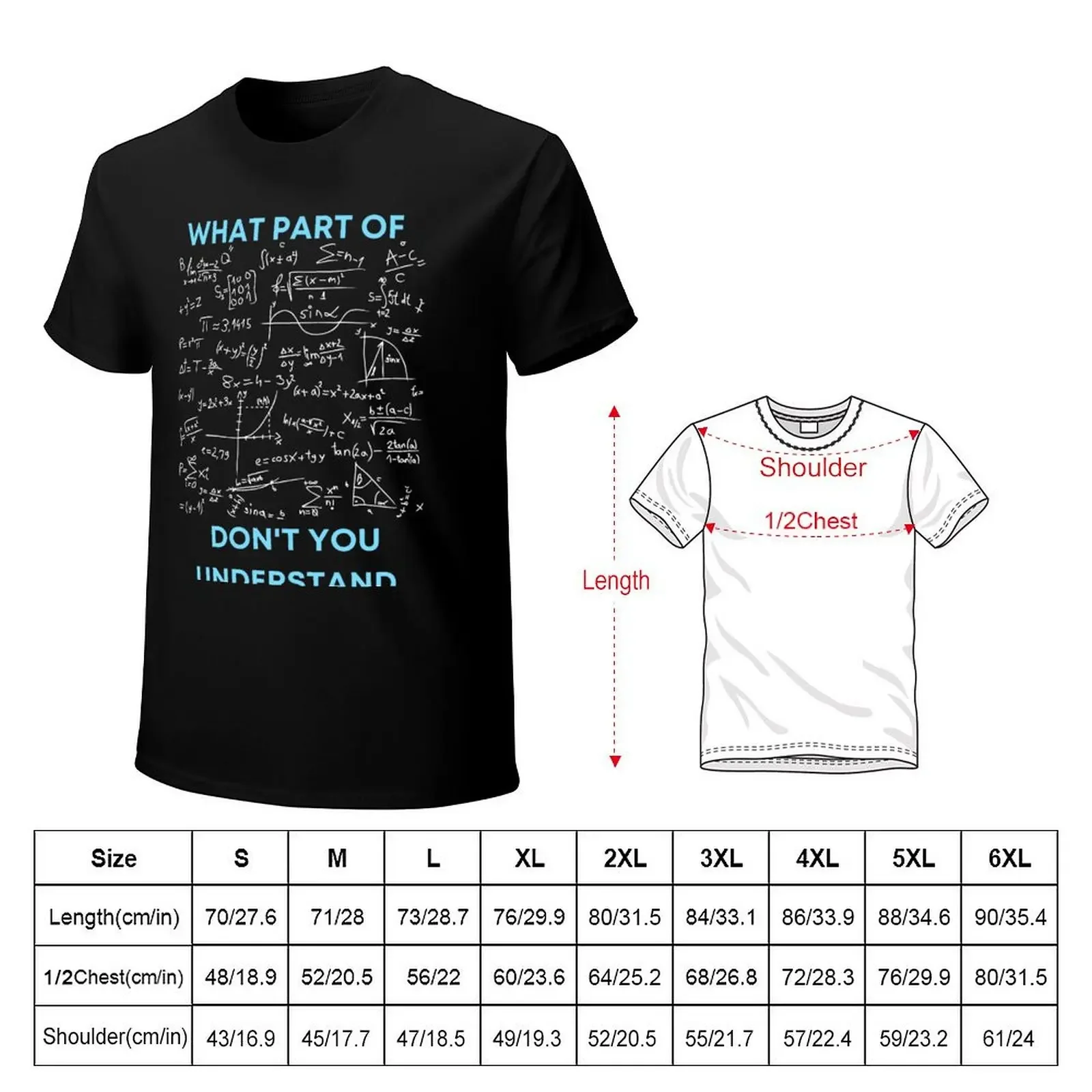 What Part Of Don't You Understand T-Shirt plain shirts graphic shirts men