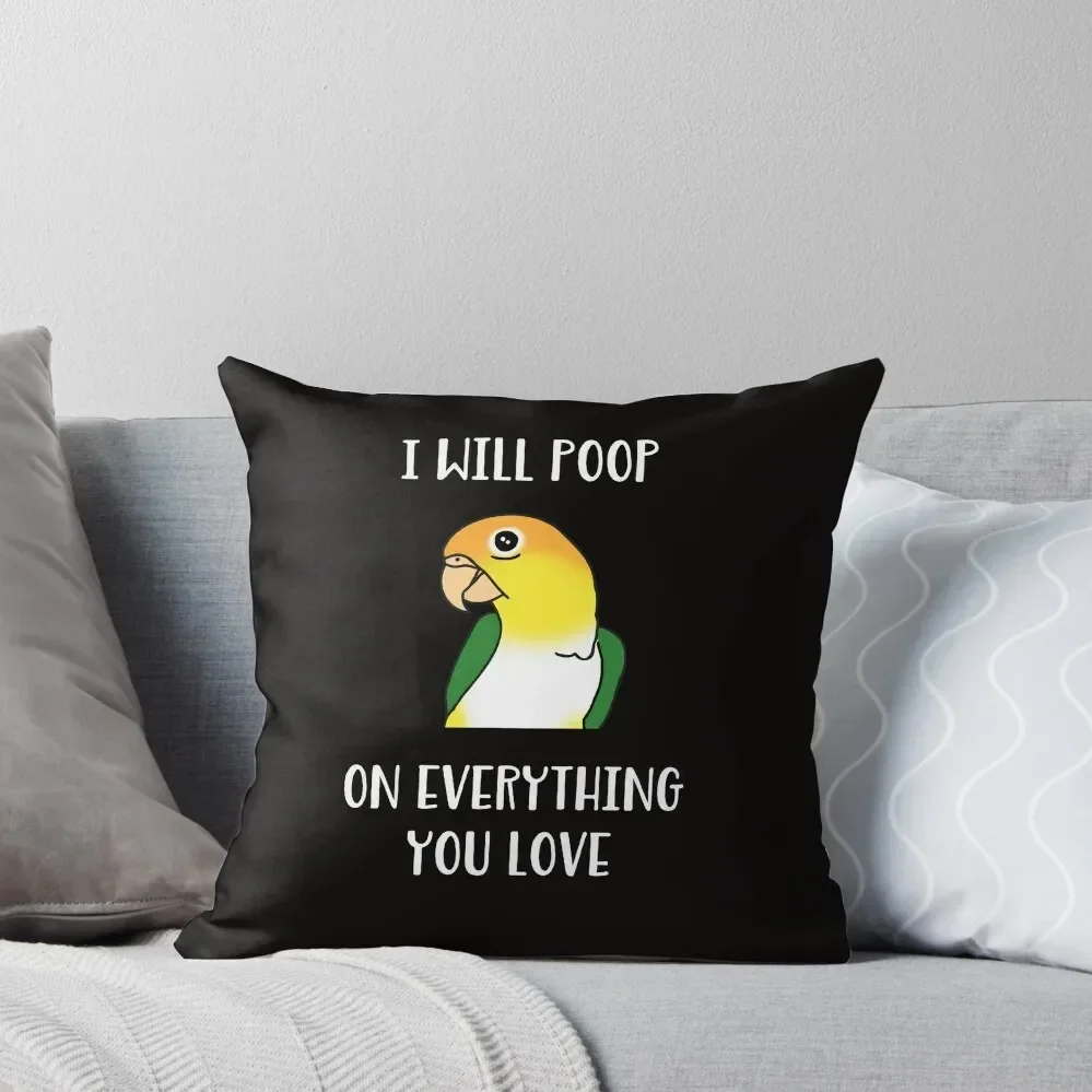 i will poop on everything you love - white bellied caique Throw Pillow Cushion Cover Set Decorative pillow case pillow