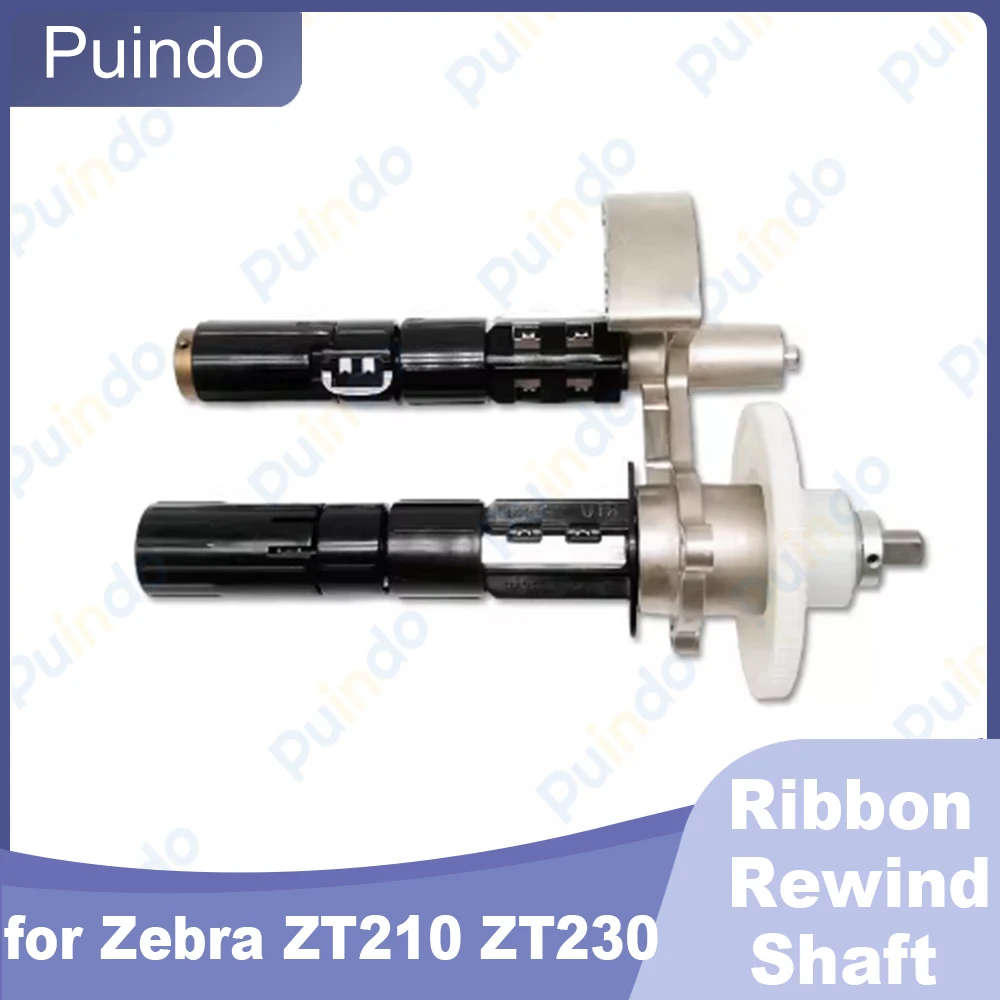 

Original Ribbon Rewind Shaft for Zebra ZT210 ZT230 Label Barcode Printer Ribbon Supply Shaft