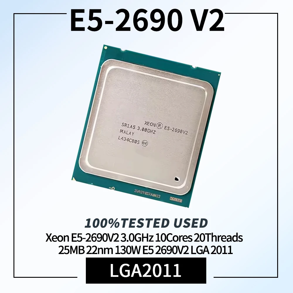 100% Tested Xeon E5-2690V2 3.0GHz 10Cores 20Threads 25MB 22nm 130W E5 2690V2 CPU Processor Server E5 2690 V2 Package LGA 2011