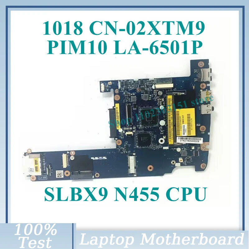 

CN-02XTM9 02XTM9 2XTM9 W/SLBX9 N455 CPU Mainboard PIM10 LA-6501P For DELL 1018 Laptop Motherboard 100% Fully Tested Working Well