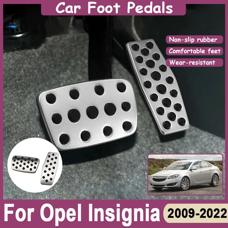 Car Foot Pedals For Opel Insignia Accessories Vauxhall Insignia Holden Commodore A B MK1 MK2 2009~2022 Gas Brake Cover Pedal Pad