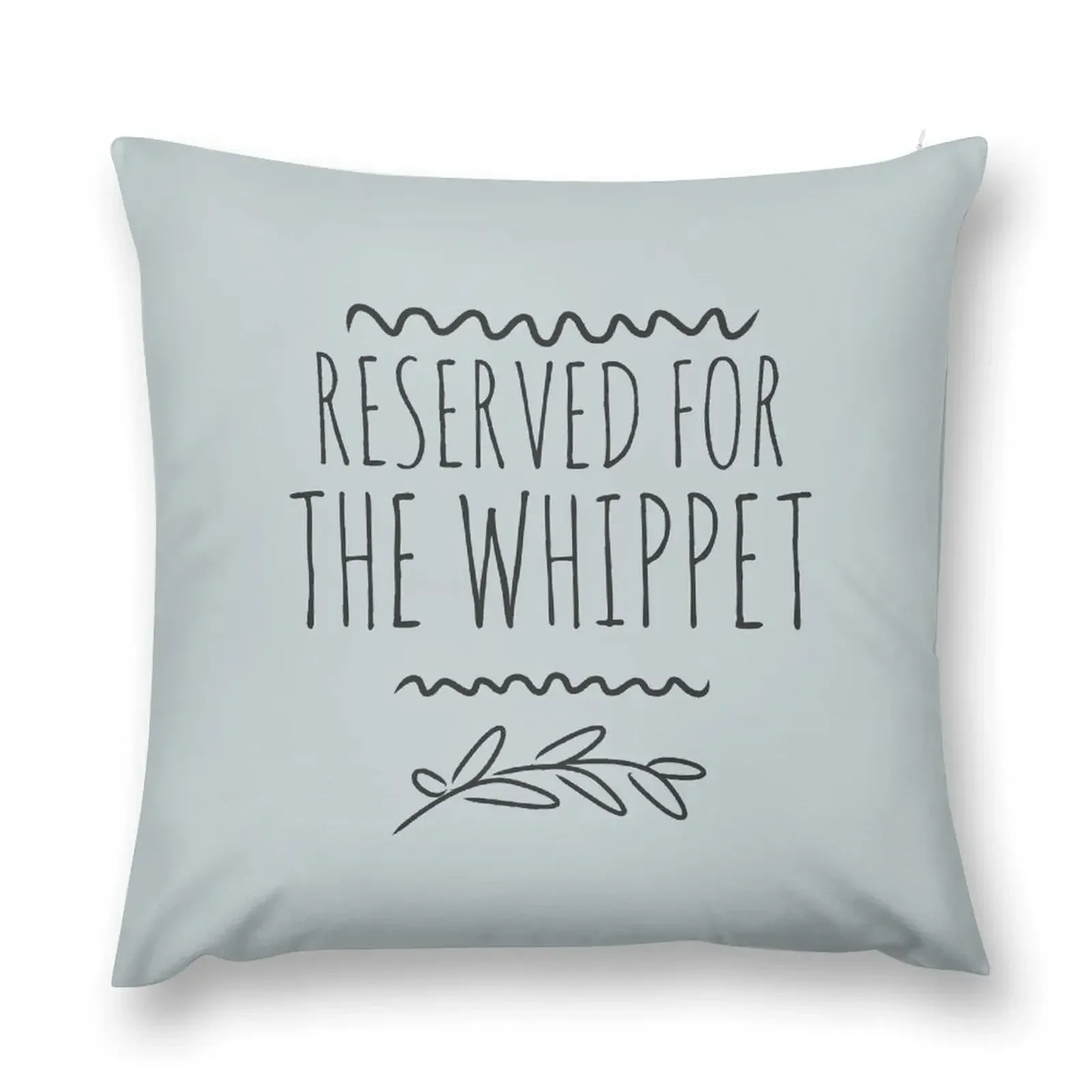 

Reserved for the Whippet Throw Pillow Decorative Sofa Cushions covers for pillows pillow