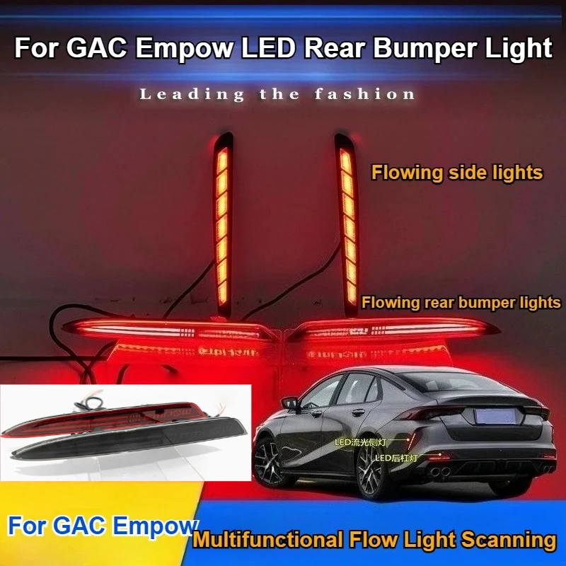 For GAC EMPOW55 /EMPOW/Attitude 2021 Rear bumper light dedicated LED tail brake flow tail light durable exterior accessories