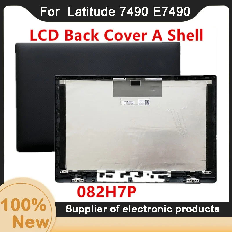 

New For Latitude 7490 E7490 Laptop Lcd Back Cover A Shell 082H7P 82H7P AQ265000110