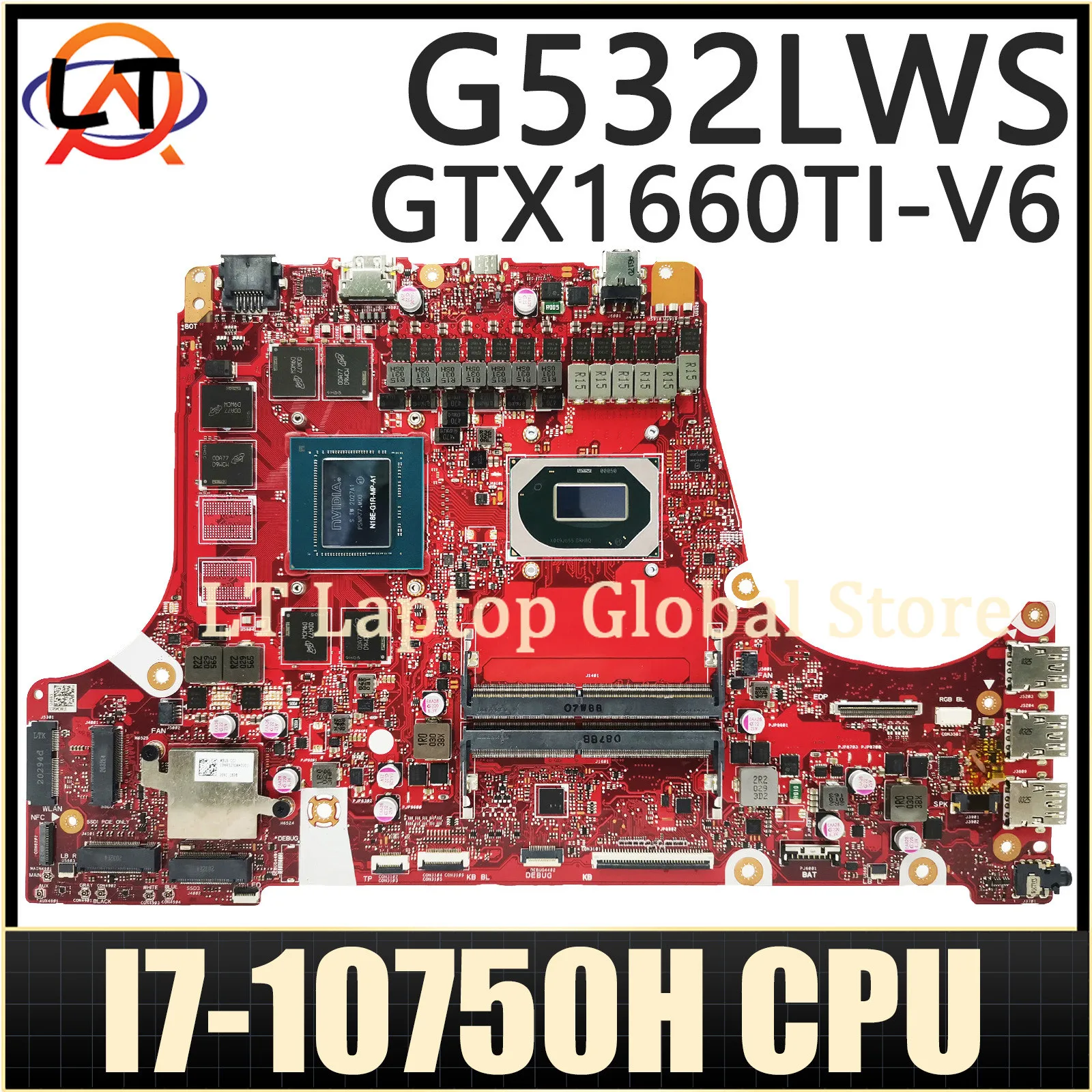 Laptop LT G512LWS Mainboard UNTUK Asus G532LV G532L G532LU G512L G512LU G732LWS G732L G732LV G732LU CPU I7-10750H