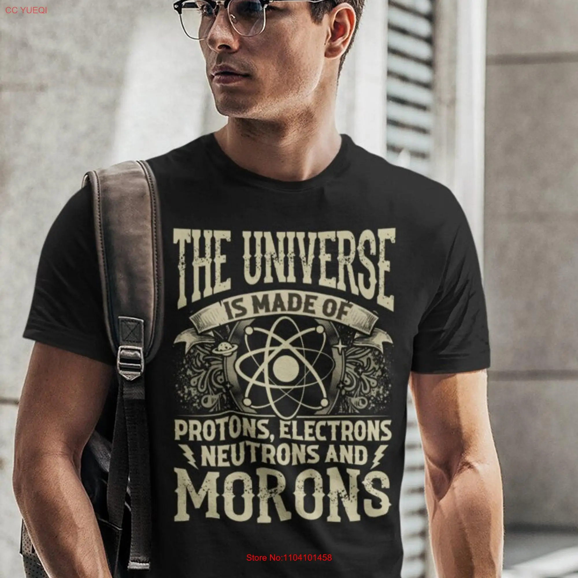 The Universe Is Made Up Of T Shirt People are Stupid Moron Offensive Sarcasm s TH1069 long or short sleeves