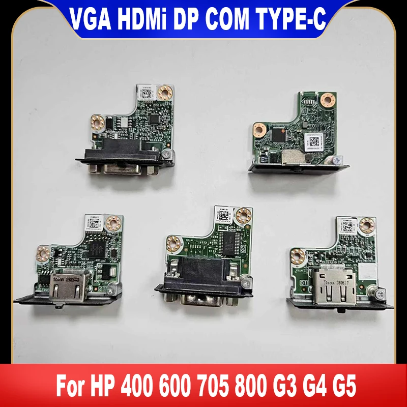 Original For HP 400 600 800 G3 G4 G5 VGA HDMi DP COM TYPE-C Board Display Port Board Connector 906321-001 906315-001 906312-001