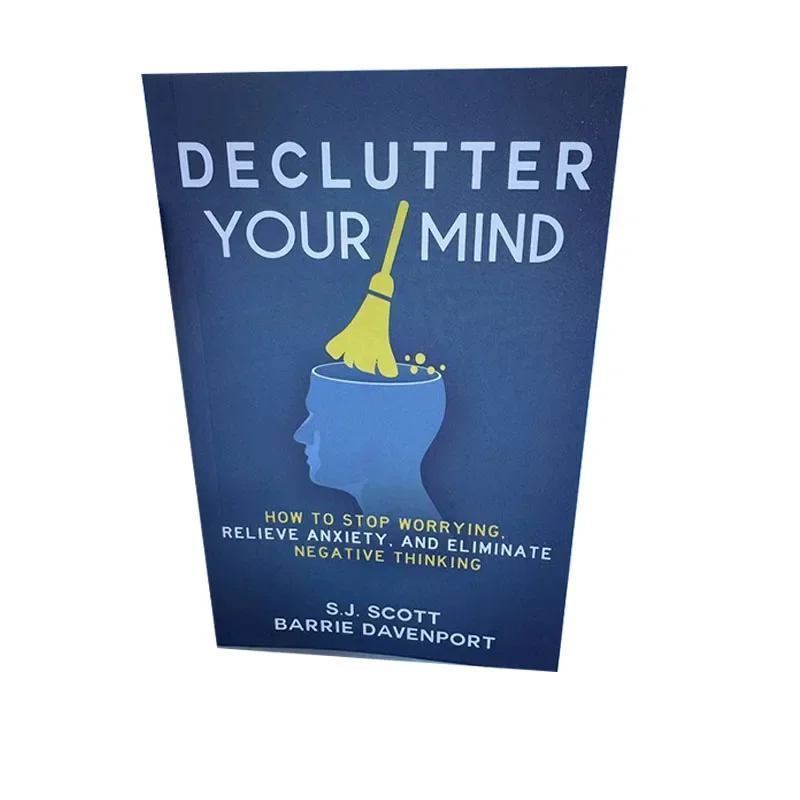 Imagem -04 - Declutter Your Mind Como Parar de se Preocupar Aliviar a Ansiedade e Eliminar o Pensamento Negativo Livro Paperback