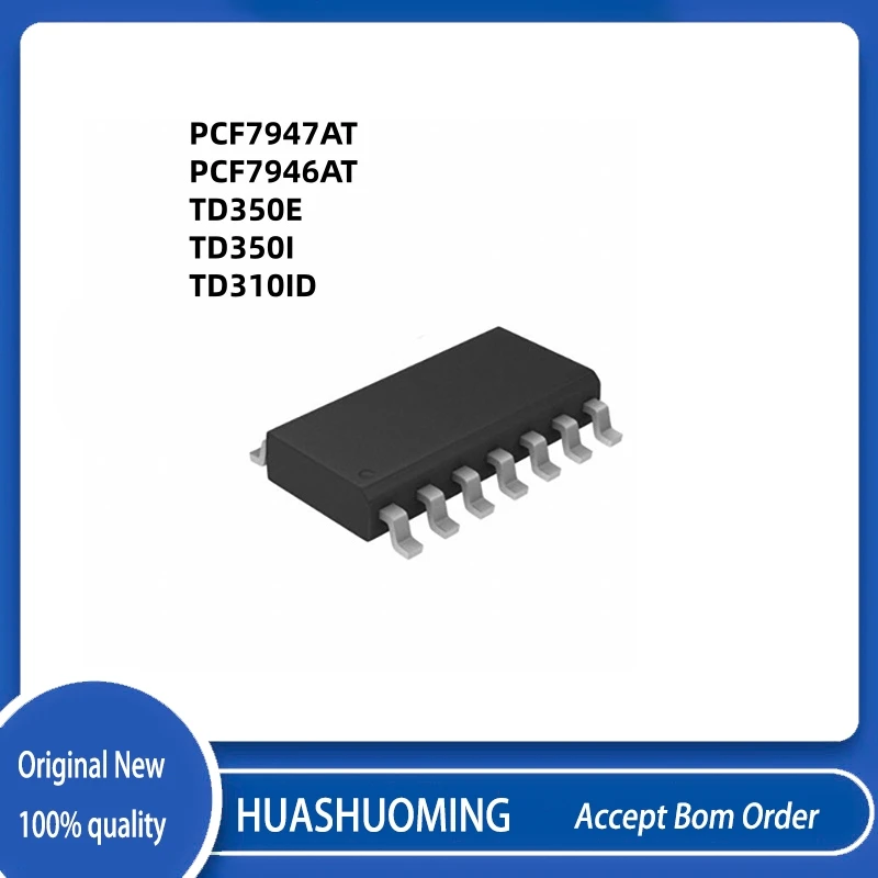 5Pcs/Lot   NeW  PCF7946 PCF7946AT   PCF7947 PCF7947AT  TD350ID TD350IDT TD350I TD3501 TD350E TD310ID IDT  SOP-16