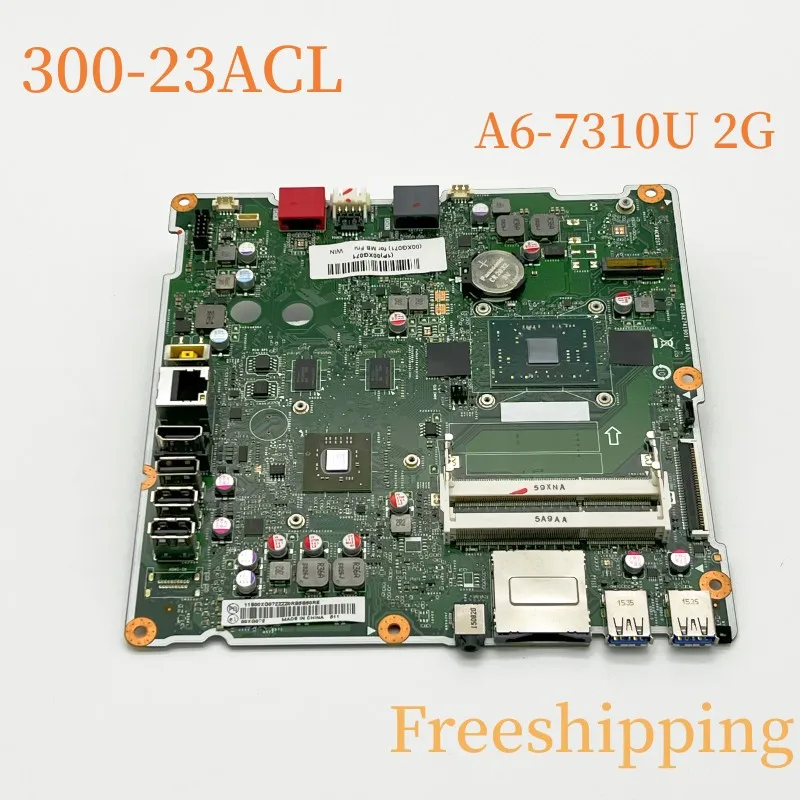 

FP4CRZST For Lenovo 300-23ACL AIO Motherboard 6050A2741901.A01 FRU:00XG071 With A6-7310U (2G) Mainboard 100% Tested Fully Work