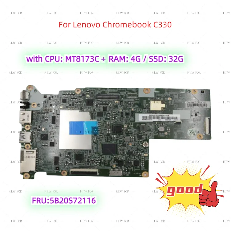 

Lot For Lenovo Chromebook C330 laptop motherboard FRU:5B20S72116 with CPU MT8173C+SSD 32G+RAM 4G 100% test work