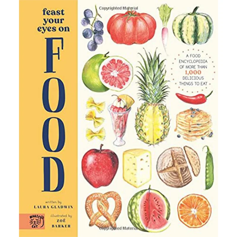 Zoe BarkerFeast Your Eyes On Food Zoe Barker Magic Cat Publishing 9781913520229 Book