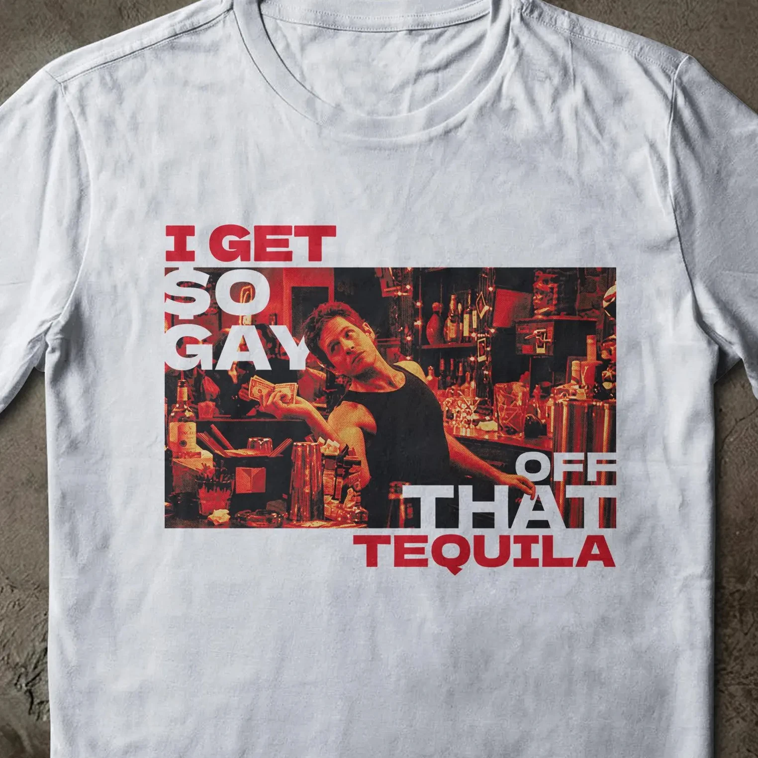 I Feel So Gay After Drinking Tequila. T-shirts, Funny Bar Night Pattern T-shirts, Casual Daily Versatile Street T-shirts