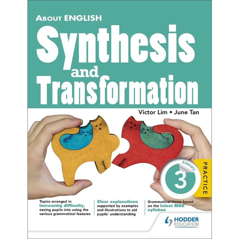 

About English Synthesis Transformation Pri 3 Hodder Education Singapore Team Hodder Education Singapore 9789814676908 Book